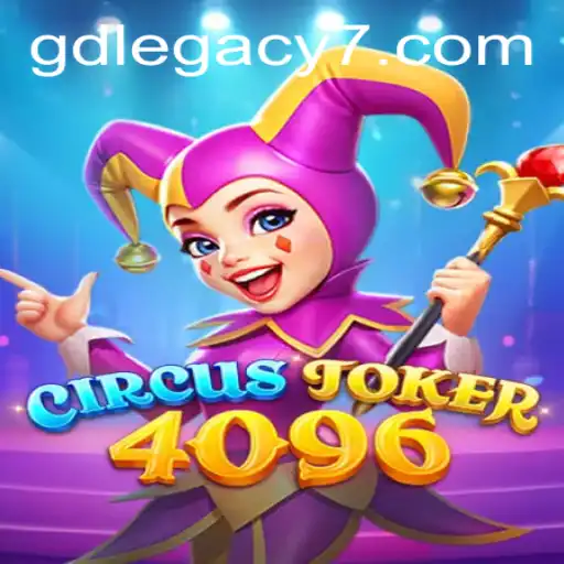 Unveiling CircusJoker4096: A Thrilling Dive into GD LEGACY