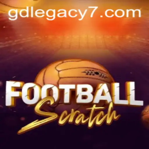 Exploring the Exciting World of FootballScratch: A GD LEGACY Unveiled