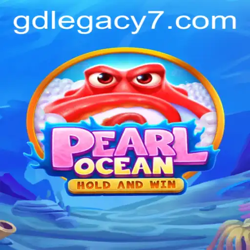 Dive into Adventure with PearlOcean: Unveiling the Mysteries of GD LEGACY